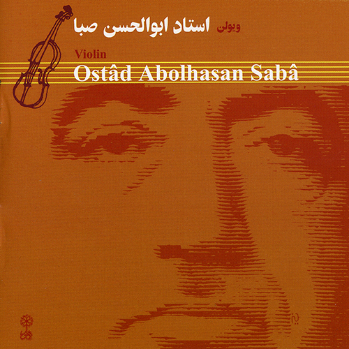 Abolhasan Sabâ, Violin 1