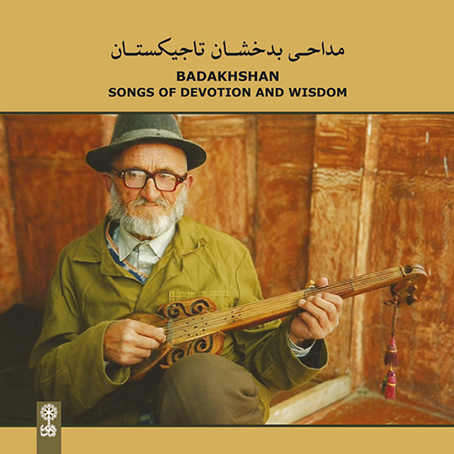 Badakhshan Songs of Devotion and Wisdom  