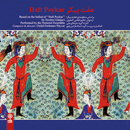 Haft Peykar and Traditional Rengs 